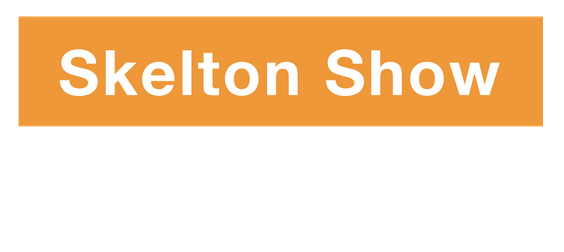 Skelton Show